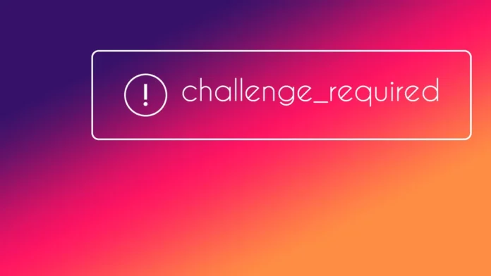 challenge_required instagram