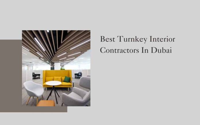 Best Turnkey Interior Contractors In Dubai