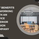 Key Benefits of Working with an Office Interior Design Company