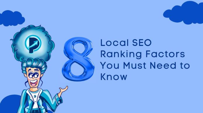 Local SEO 8 Ranking Factors You Must Need to Know
