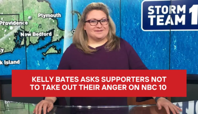 kelly bates asks supporters not to take out their anger on nbc 10 ...