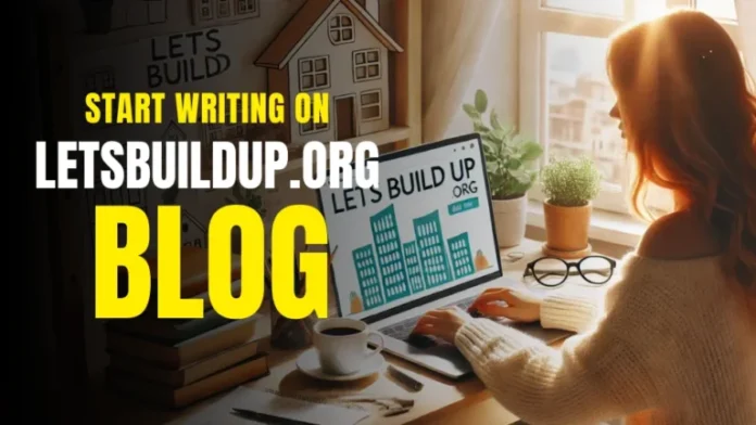 Blog Letsbuildup.org Start Writing on